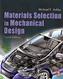 Materials Selection in Mechanical Design