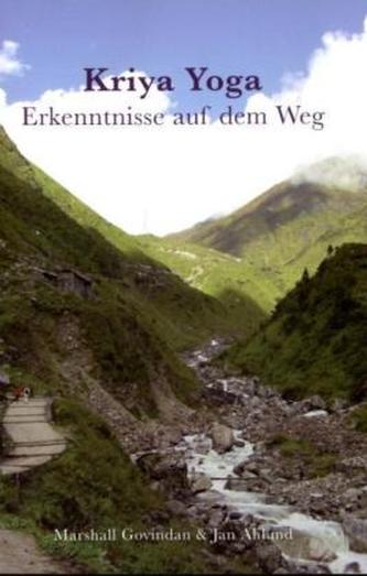 Kriya Yoga Erkenntnisse auf dem Weg