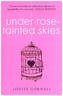 Under Rose-Tainted Skies