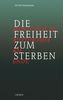Die Freiheit zum Sterben