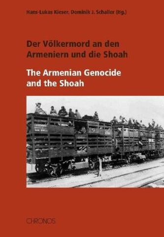 Der Völkermord an den Armeniern und die Shoah. The Armenian Genocide and the Shoa