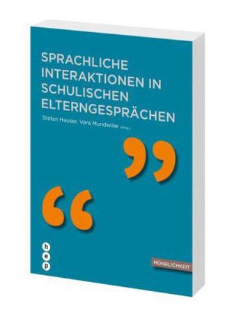 Sprachliche Interaktionen in schulischen Elterngesprächen