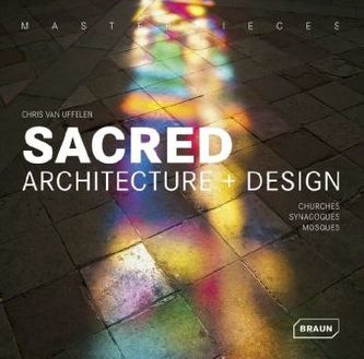 Masterpieces: Sacred Architecture + Design