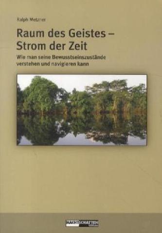 Raum des Geistes - Strom der Zeit