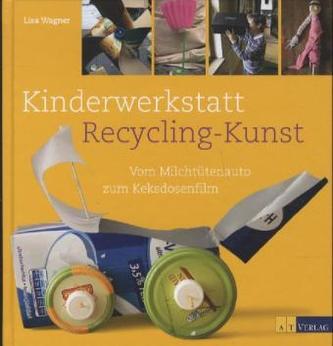 Kinderwerkstatt Recycling-Kunst