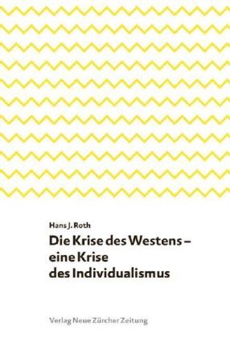Die Krise des Westens - eine Krise des Individualismus