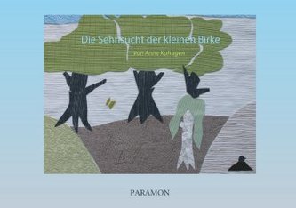 Die Sehnsucht der kleinen Birke