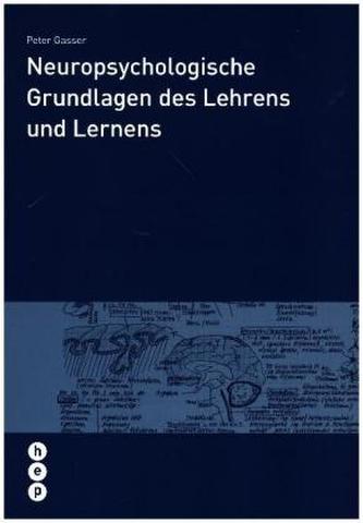 Neuropsychologische Grundlagen des Lehrens und Lernens