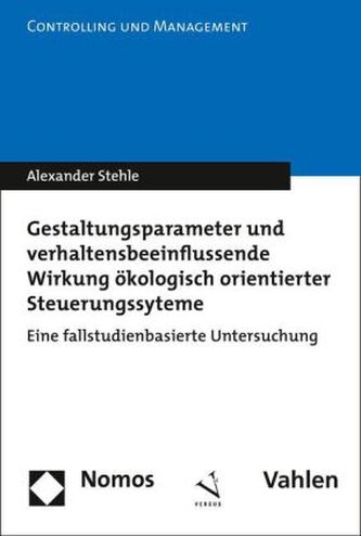Gestaltungsparameter und verhaltensbeeinflussende Wirkung ökologisch orientierter Steuerungssysteme