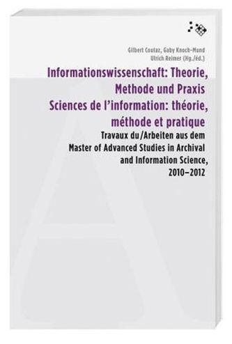 Informationswissenschaft: Theorie, Methode und Praxis