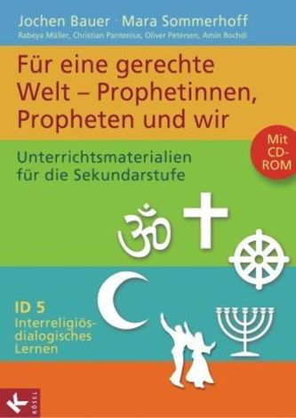 Für eine gerechte Welt - Prophetinnen, Propheten und wir, m. CD-ROM
