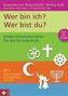 Wer bin ich? Wer bist du?, m. CD-ROM
