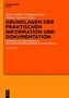 Grundlagen der praktischen Information und Dokumentation. Bd.2