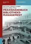Praxishandbuch Bibliotheksmanagement, 2 Bde.