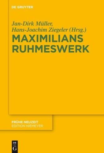 Maximilians Ruhmeswerk