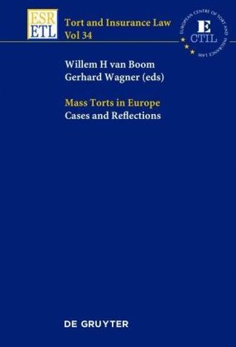 Mass Torts in Europe: Cases and Reflections