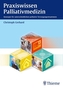 Praxiswissen Palliativmedizin