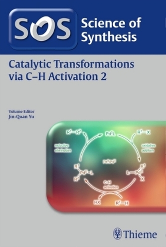 Catalytic Transformations via C-H Activation. Vol.2