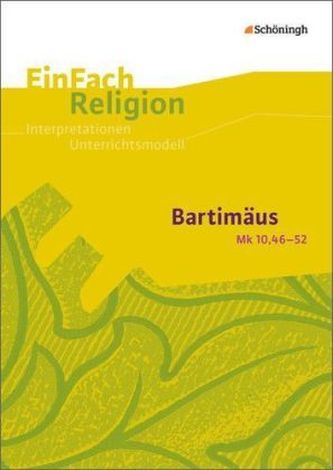 Bartimäus Mk 10,46-52