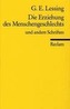 Die Erziehung des Menschengeschlechts und andere Schriften