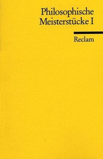 Philosophische Meisterstücke. Tl.1