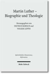Martin Luther - Biographie und Theologie