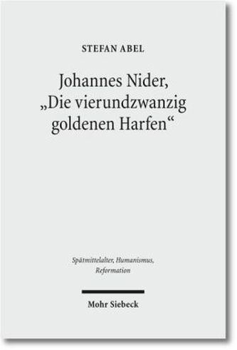 Johannes Nider 'Die vierundzwanzig goldenen Harfen'
