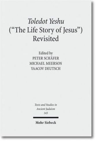 Toledot Yeshu ('The Life Story of Jesus') Revisited