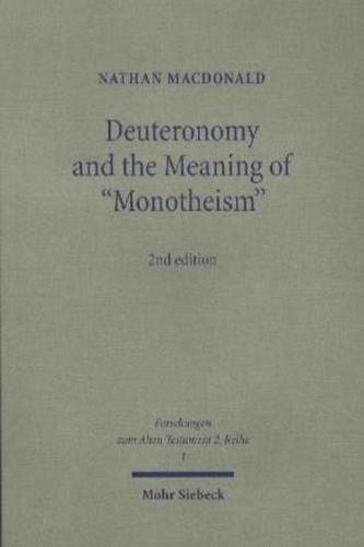 Deuteronomy and the Meaning of 'Monotheism'