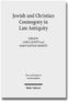 Jewish and Christian Cosmogony in Late Antiquity