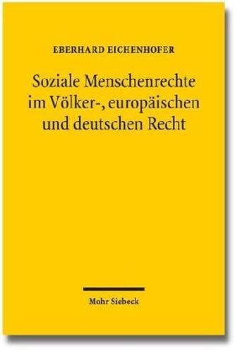 Soziale Menschenrechte im Völker-, europäischen und deutschen Recht