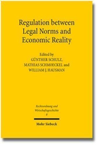 Regulation between Legal Norms and Economic Reality