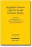 Regulation between Legal Norms and Economic Reality