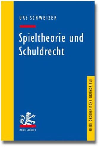 Spieltheorie und Schuldrecht