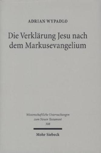 Die Verklärung Jesu nach dem Markusevangelium