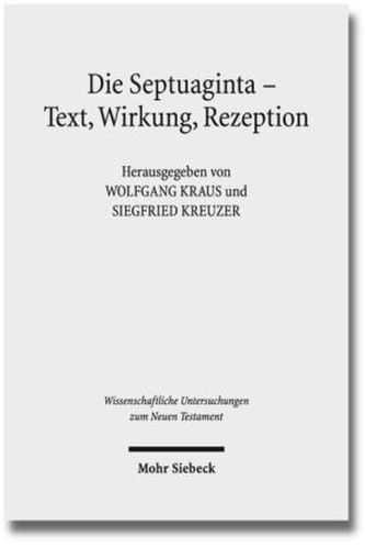 Die Septuaginta - Text, Wirkung, Rezeption