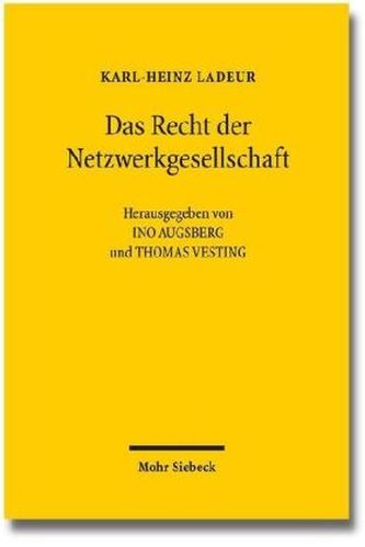 Das Recht der Netzwerkgesellschaft Das Recht der Netzwerkgesellschaft
