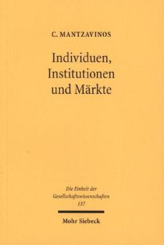 Individuen, Institutionen und Märkte