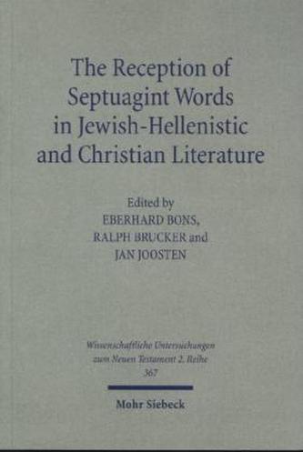 The Reception of Septuagint Words in Jewish-Hellenistic and Christian Literature