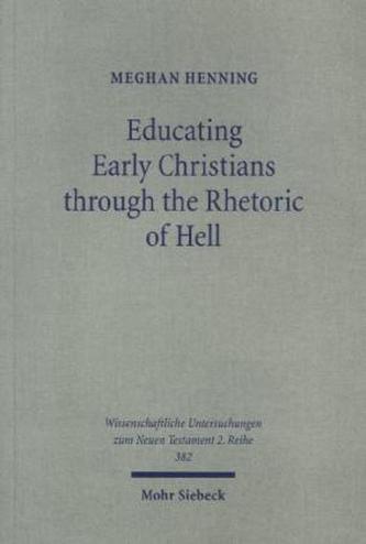 Educating Early Christians through the Rhetoric of Hell
