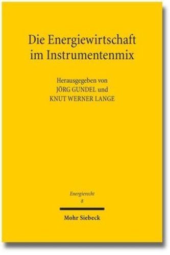 Die Energiewirtschaft im Instrumentenmix
