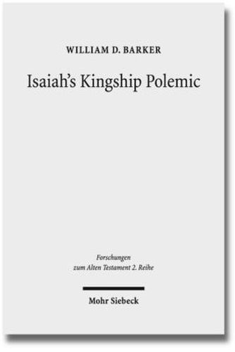 Isaiah's Kingship Polemic