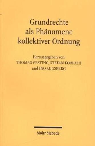 Grundrechte als Phänomene kollektiver Ordnung