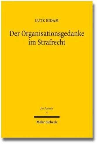 Der Organisationsgedanke im Strafrecht