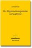 Der Organisationsgedanke im Strafrecht