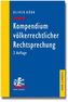 Kompendium völkerrechtlicher Rechtsprechung