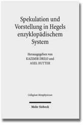 Spekulation und Vorstellung in Hegels enzyklopädischem System