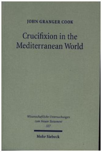 Crucifixion in the Mediterranean World
