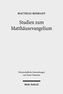 Studien zum Matthäusevangelium