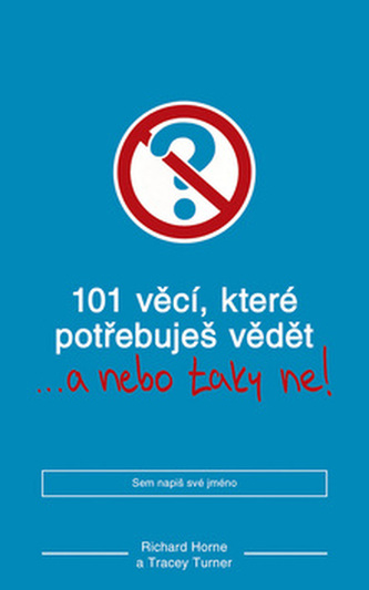 101 věcí, které potřebujete vědět